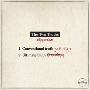 The Two Truths བདེན་པ་གཉིས།